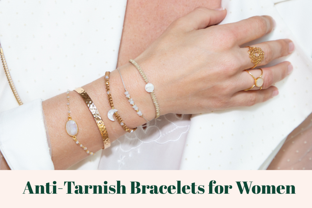 Anti-Tarnish Bracelets for Women