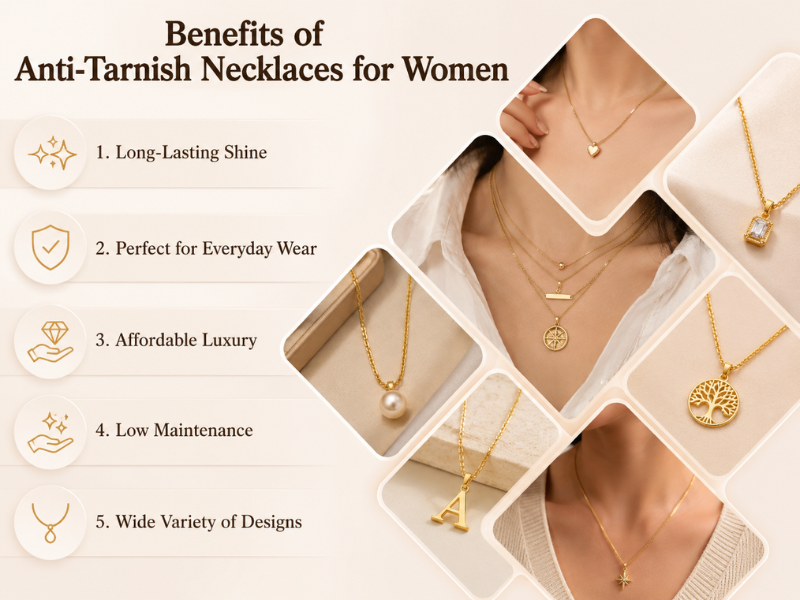 Benefits of Anti-Tarnish Necklaces for Women