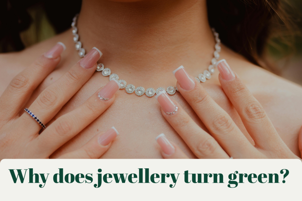 Why does jewellery turn green
